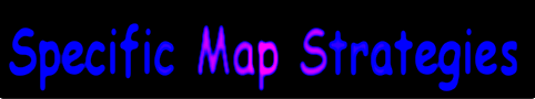 Specific Map Strategies